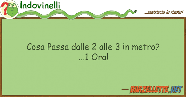 Indovinelli cosa passa 2 3 metro?...1