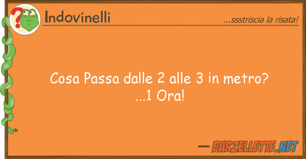 Indovinelli cosa passa 2 3 metro?...1