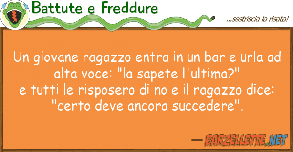 Battute e Freddure giovane ragazzo entra bar url