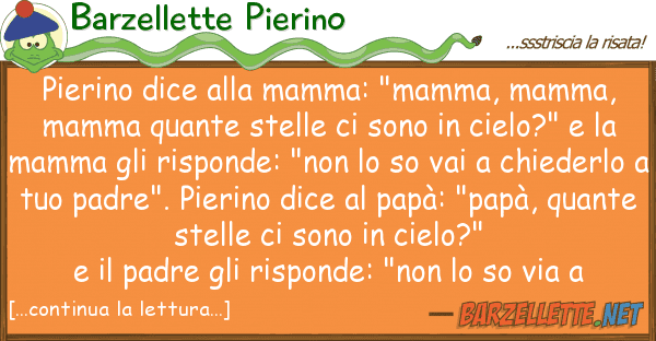 Barzellette Pierino pierino dice mamma: "mamma, mamma,