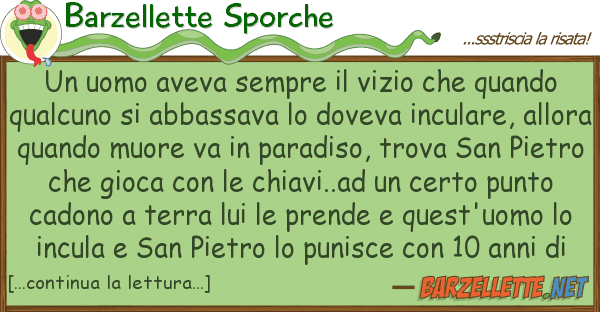 Barzellette Sporche uomo aveva sempre vizio quando