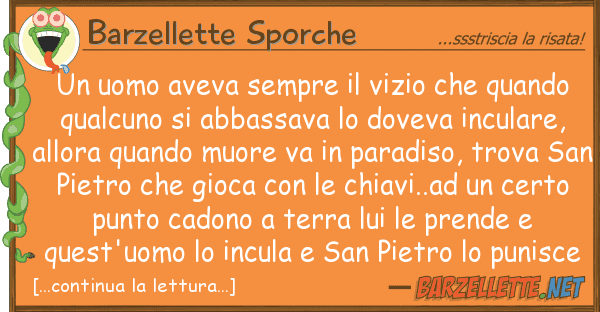 Barzellette Sporche uomo aveva sempre vizio quando