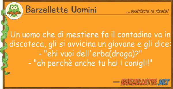 Barzellette Uomini uomo mestiere fa contadino