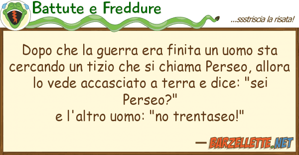 Battute e Freddure dopo guerra era finita uomo st