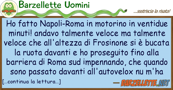 Barzellette Uomini ho fatto napoli-roma motorino vent