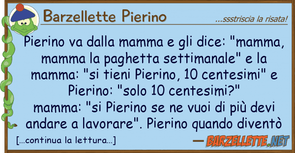 Barzellette Pierino pierino va mamma dice: "mamm