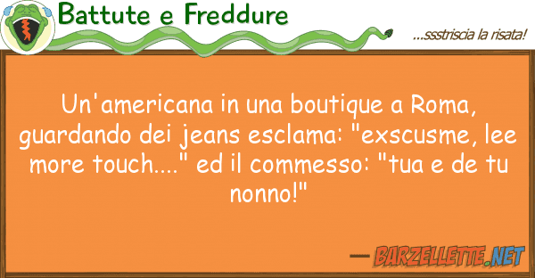 Battute e Freddure un'americana boutique roma, gua