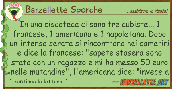 Barzellette Sporche discoteca sono tre cubiste...