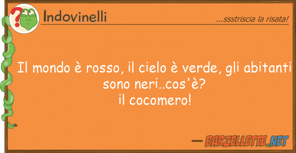 Indovinelli mondo è rosso, cielo è verde, gl