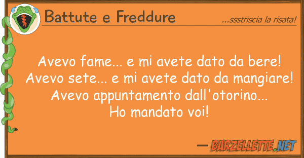 Battute e Freddure avevo fame... avete dato bere!