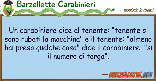 Barzellette Carabinieri carabiniere dice tenente: "tenente
