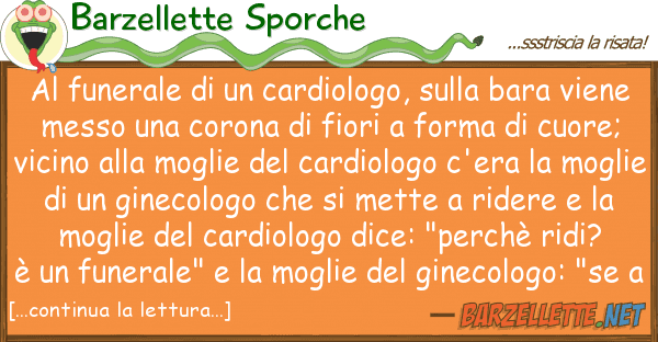 Barzellette Sporche funerale cardiologo, bara