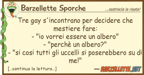 Barzellette Sporche tre gay s'incontrano decidere me