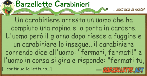 Barzellette Carabinieri carabiniere arresta uomo ha co