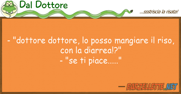 Dal Dottore - "dottore dottore, posso mangiare