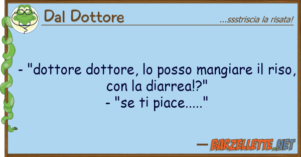 Dal Dottore - "dottore dottore, posso mangiare