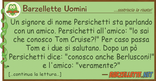 Barzellette Uomini signore nome persichetti sta parla