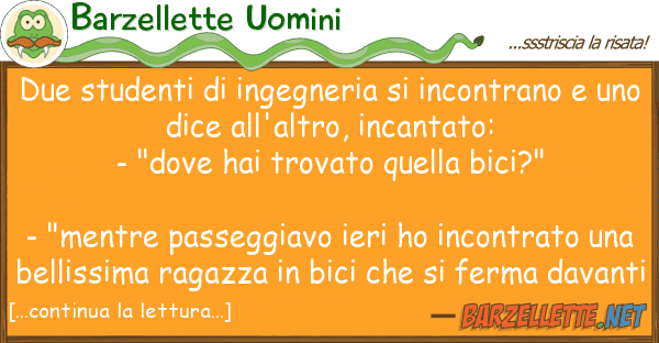 Barzellette Uomini due studenti ingegneria incontrano
