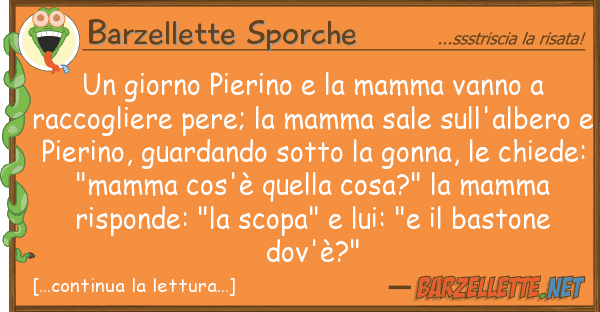 Barzellette Sporche giorno pierino mamma vanno rac