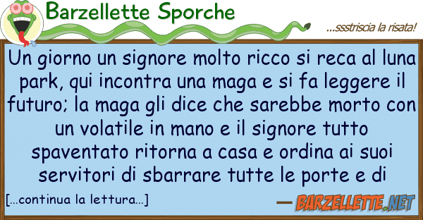 Barzellette Sporche giorno signore molto ricco reca