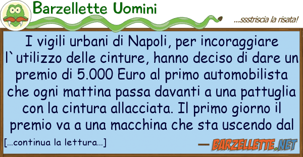 Barzellette Uomini vigili urbani napoli, incoraggi