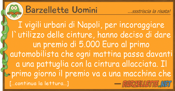 Barzellette Uomini vigili urbani napoli, incoraggi