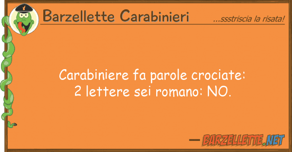 Barzellette Carabinieri carabiniere fa parole crociate: 2 lette
