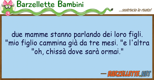 Barzellette Bambini due mamme stanno parlando figli