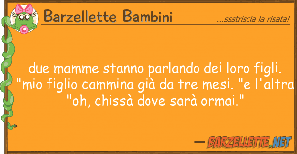 Barzellette Bambini due mamme stanno parlando figli
