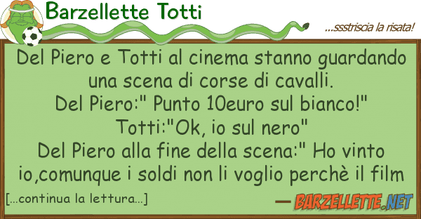 Barzellette Totti piero totti cinema stanno guard
