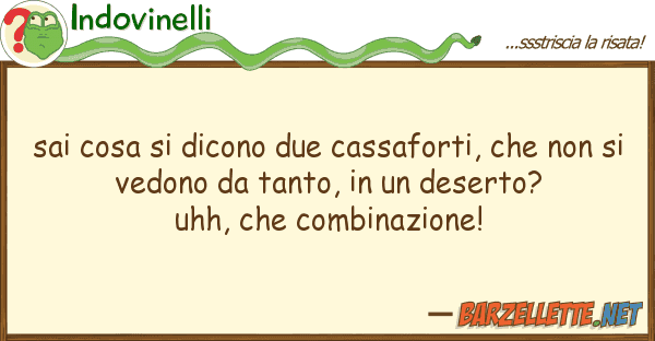 Indovinelli sai cosa dicono due cassaforti, n