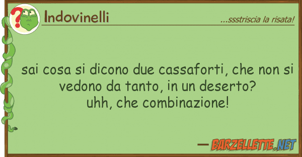 Indovinelli sai cosa dicono due cassaforti, n