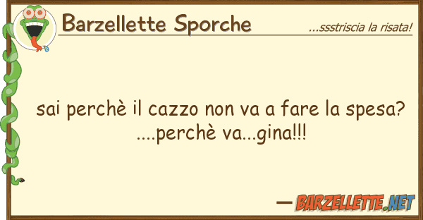Barzellette Sporche sai perchè cazzo va fare sp