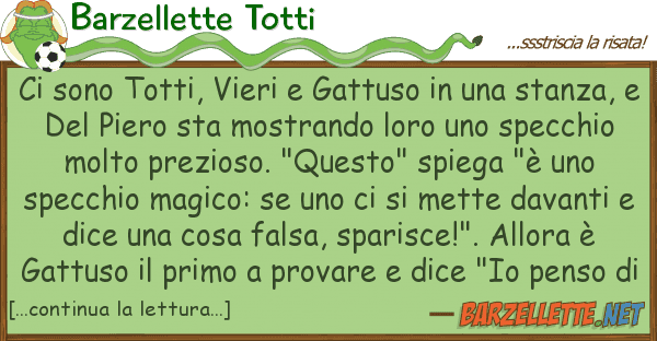Barzellette Totti sono totti, vieri gattuso st
