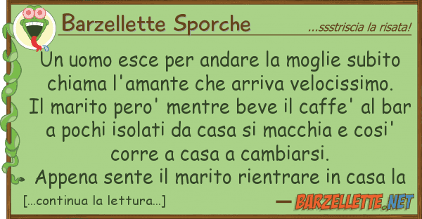 Barzellette Sporche uomo esce andare moglie subit