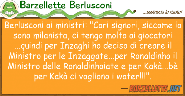 Barzellette Berlusconi berlusconi ministri: "cari signori, s