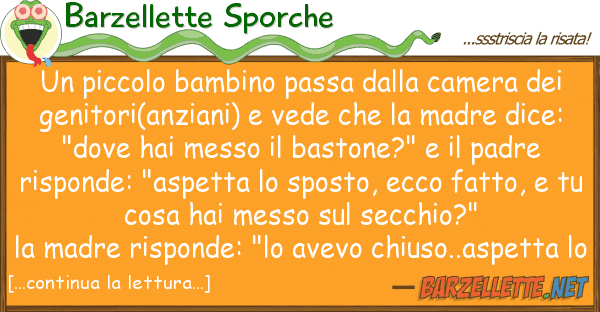 Barzellette Sporche piccolo bambino passa camera de