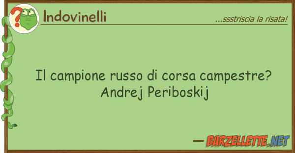 Indovinelli campione russo corsa campestre? a