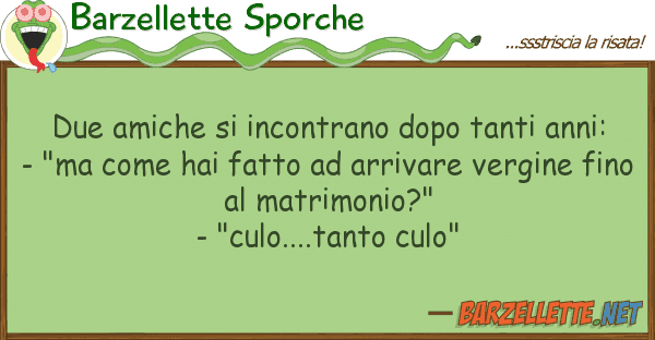 Barzellette Sporche due amiche incontrano dopo tanti anni