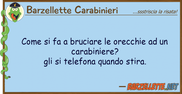 Barzellette Carabinieri fa bruciare orecchie