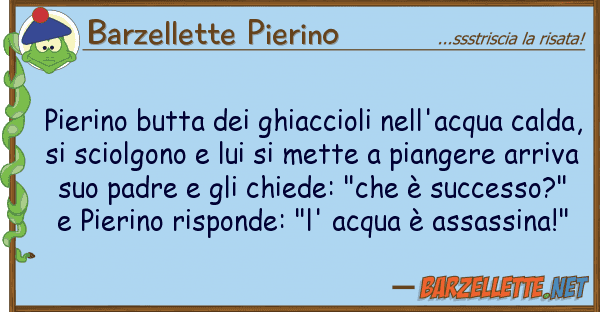 Barzellette Pierino pierino butta ghiaccioli nell'acqua