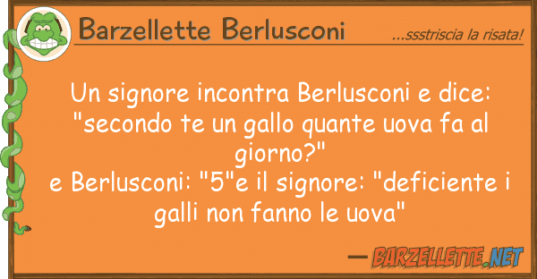 Barzellette Berlusconi signore incontra berlusconi dice: "