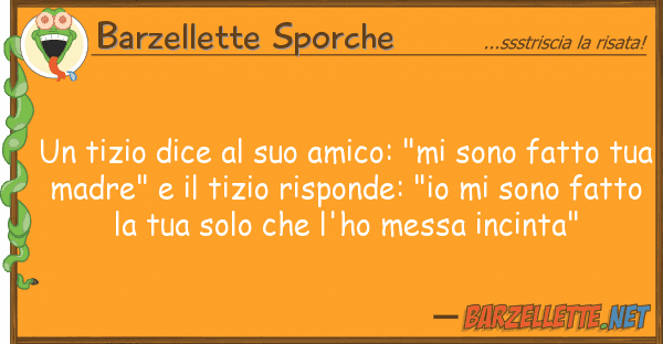 Barzellette Sporche tizio dice amico: "mi sono fat