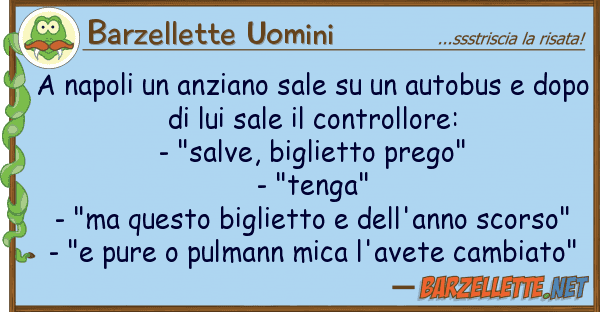 Barzellette Uomini napoli anziano sale autobus