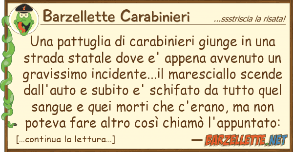 Barzellette Carabinieri pattuglia carabinieri giunge u