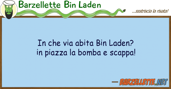 Barzellette Bin Laden via abita bin laden? piazza