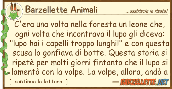 Barzellette Animali c'era volta foresta leone