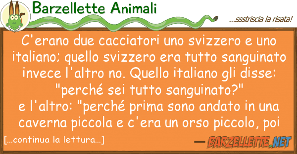 Barzellette Animali c'erano due cacciatori svizzero