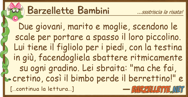Barzellette Bambini due giovani, marito moglie, scendono