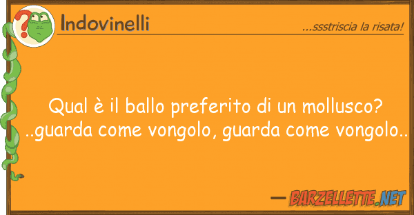 Indovinelli qual è ballo preferito mollusc